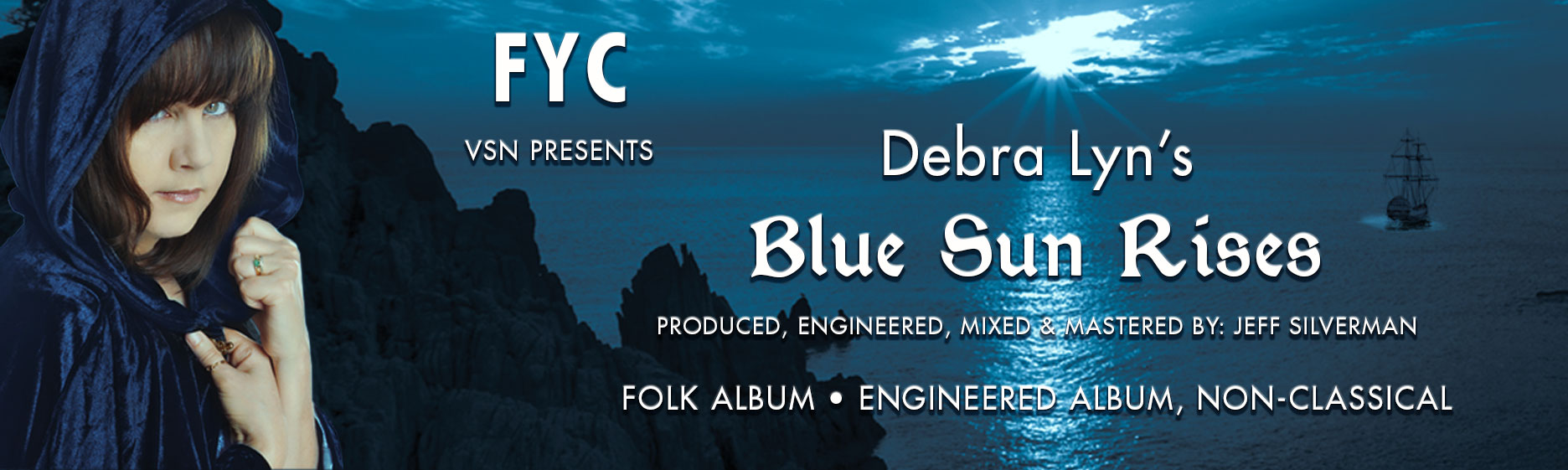 FYC - Debra Lyn's "Blue Sun Rises"
