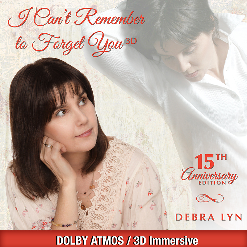 Debra Lyn's I Can't Remember To Forget You 15th Anniversary Edition